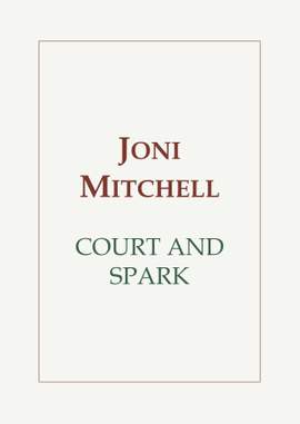 Joni Mitchell: Court And Spark