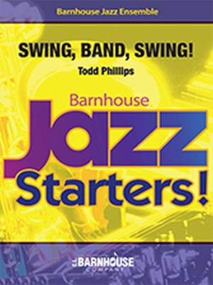 Todd Phillips: Swing, Band, Swing!