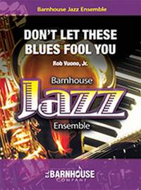 Rob Vuono Jr.: Don't Let These Blues Fool You