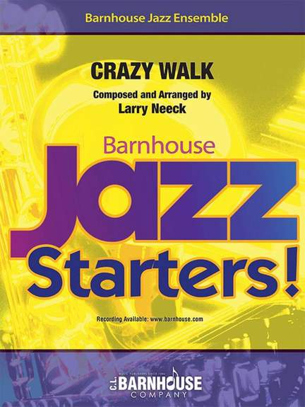 Larry Neeck: Crazy Walk
