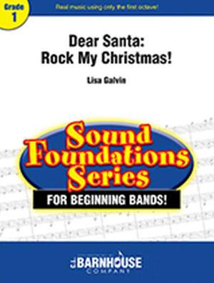 Lisa Galvin: Dear Santa: Rock My Christmas