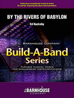 Ed Huckeby: By The Rivers Of Babylon