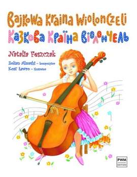 Natalia Feszczak: Bajkowa Kraina Wiolonczeli