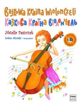 Natalia Feszczak: Bajkowa Kraina Wiolonczeli