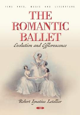 The Romantic Ballet: Evolution and Efflorescence
