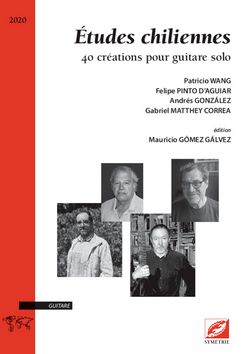 Études chilienne: 40 créations pour guitare solo