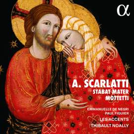 Alessandro Scarlatti: Stabat Mater & Mottetti