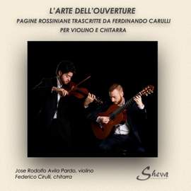 Rossini - Carulli: L'arte dell'Ouverture
