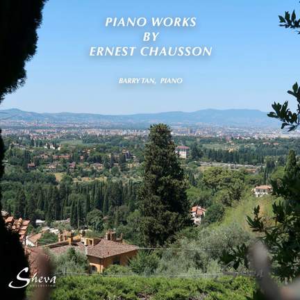 Piano Works by Ernest Chausson