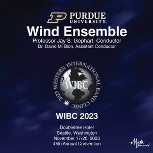 2023 WIBC: Purdue University Wind Ensemble