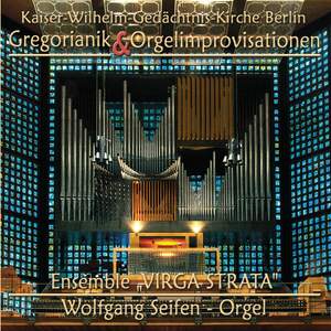 Gregorianik & Orgelimprovisationen