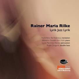 Rainer Maria Rilke - Jazz Lyrik Jazz
