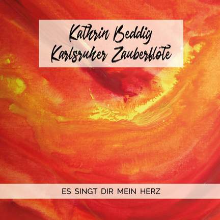 Es singt dir mein Herz