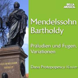 Mendelssohn: Präludien und Fugen, Variationen für Klavier