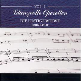 Glanzvolle Operetten: Die lustige Witwe