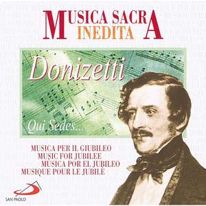 Musica Sacra Inedita: Gaetano Donizetti: Qui sedes