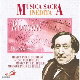 Musica Sacra Inedita: Gioachino Rossini: Dixit Dominus