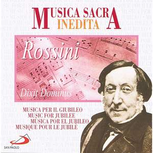 Musica Sacra Inedita: Gioachino Rossini: Dixit Dominus