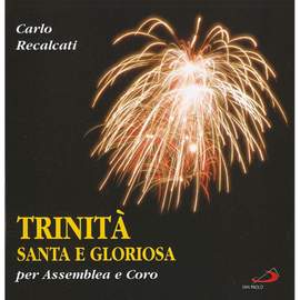 Trinità Santa e gloriosa per Assemblea e Coro