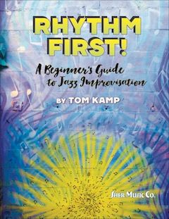 Kamp, Tom: Rhythm First! Bb Version