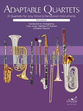 Arcari, T: Adaptable Quartets for Percussion