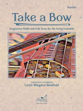 Neidhold, C W: Take A Bow (Score)