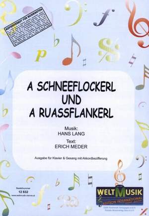Lang, H: A Schneeflockerl und a Ruassflankerl