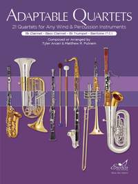 Arcari, T: Adaptable Quartets for Bb Clarinet/Bass Clarinet/ Bb Trumpet/Baritone T.C.