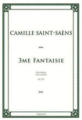 Saint-Saëns, C: Fantasie 3 op.157 op. 157