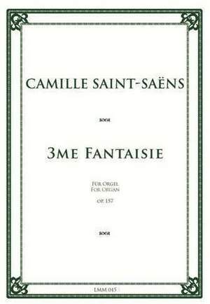 Saint-Saëns, C: Fantasie 3 op.157 op. 157