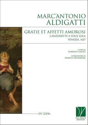 Marc'Antonio Aldigatti: Gratie et affetti amorosi, Canzonette a voce sole