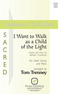 Kathleen Thomerson: I Want to Walk as a Child of the Light