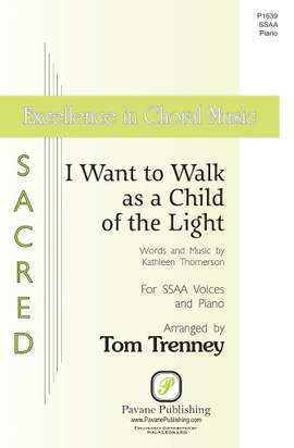 Kathleen Thomerson: I Want to Walk as a Child of the Light