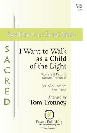 Kathleen Thomerson: I Want to Walk as a Child of the Light