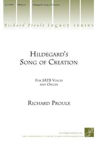Richard Proulx: Hildegard's Song of Creation