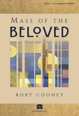 Rory Cooney: Mass of the Beloved - Assembly edition