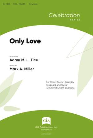 Mark A. Miller: Only Love - Instrument edition