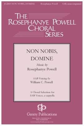 Rosephanye Powell: Non Nobis Domine