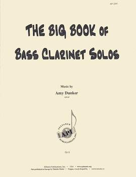 Amy Dunker: The Big Book Of Bass Clarinet Solos