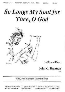John C. Harmon: So Longs My Soul For Thee, O God