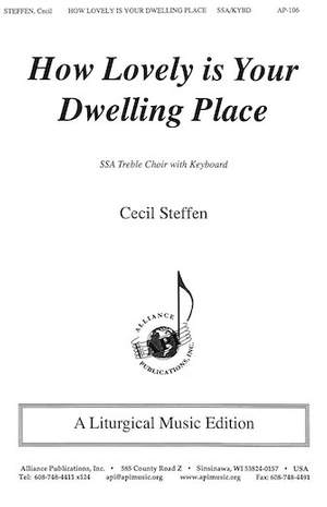 Cecil Steffen: How Lovely Is Your Dwelling Place