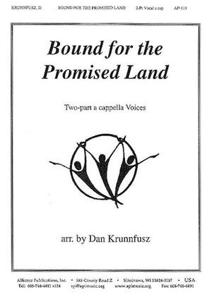 Dan Krunnfusz: Bound for the Promised Land