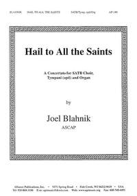 Joel Blahnik: Hail to All the Saints