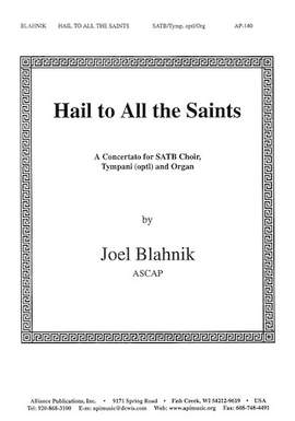 Joel Blahnik: Hail to All the Saints