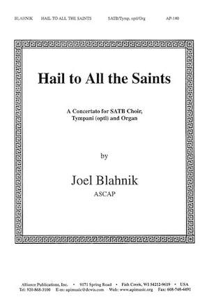Joel Blahnik: Hail to All the Saints