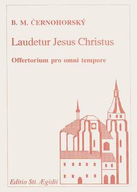 Bohuslav Czernohorsky: Laudetur Jesus Christus