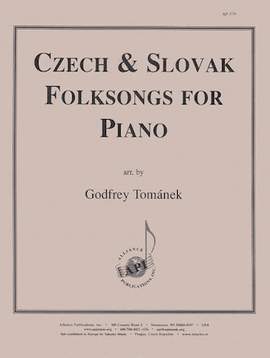 Godfrey Tománek: Czech & Slovak Folksongs for Piano