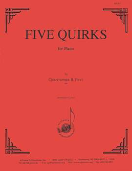 Christopher B. Frye: Five Quirks for Piano