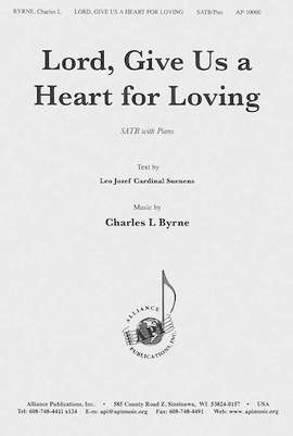 Charles L. Byrne: Lord, Give Us a Heart for Loving