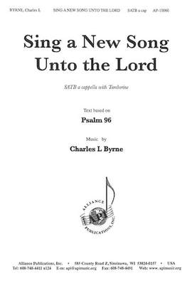 Charles L. Byrne: Sing a New Song